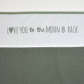 Laken borduur Love you to the moon & back Forest Green
